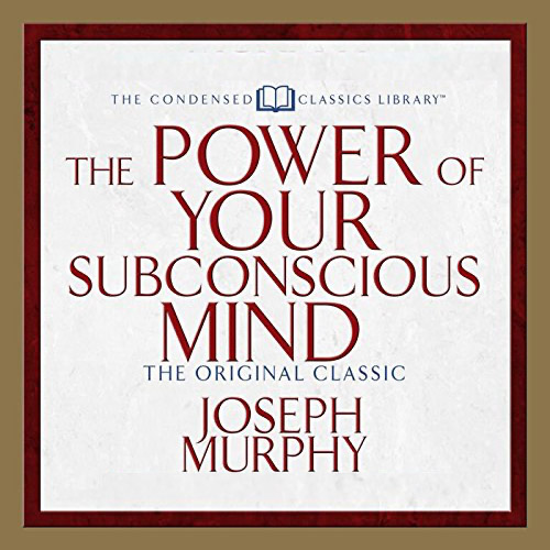 The Power of Your Subconscious Mind