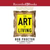 The Art of Living (Prosperity Gospel Series)